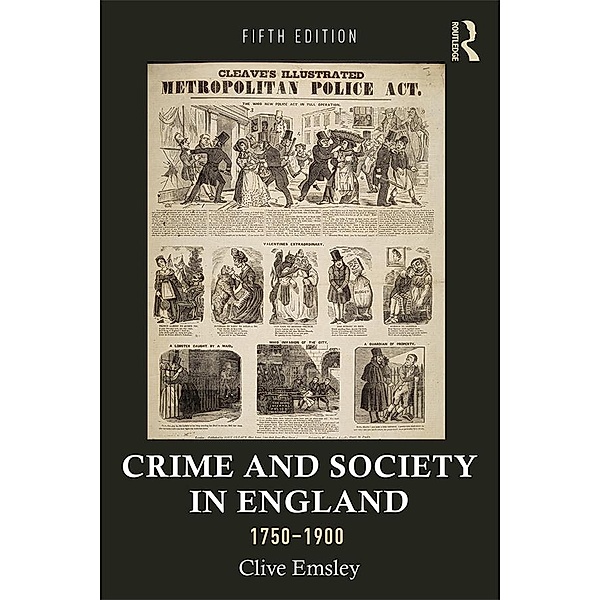 Crime and Society in England, 1750-1900, Clive Emsley