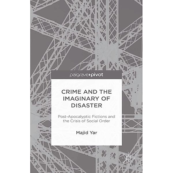 Crime and the Imaginary of Disaster, M. Yar