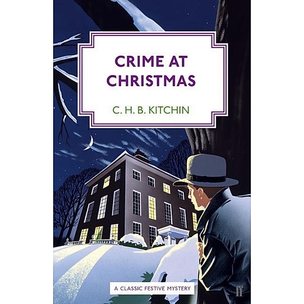 Crime at Christmas, C. H. B. Kitchin