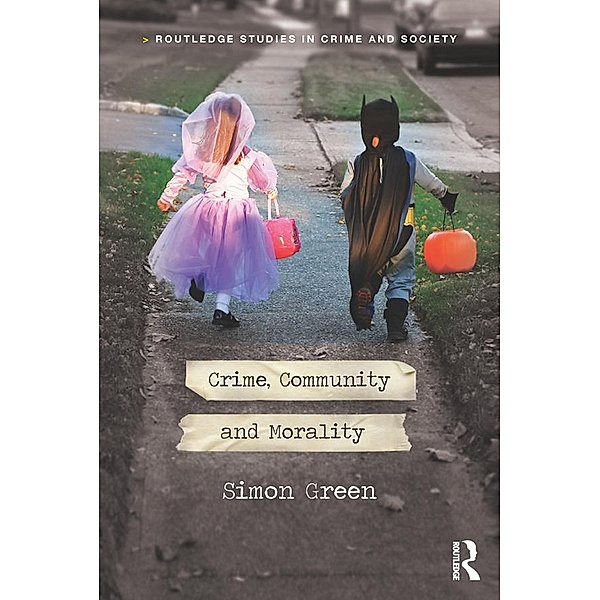 Crime, Community and Morality, Simon Green