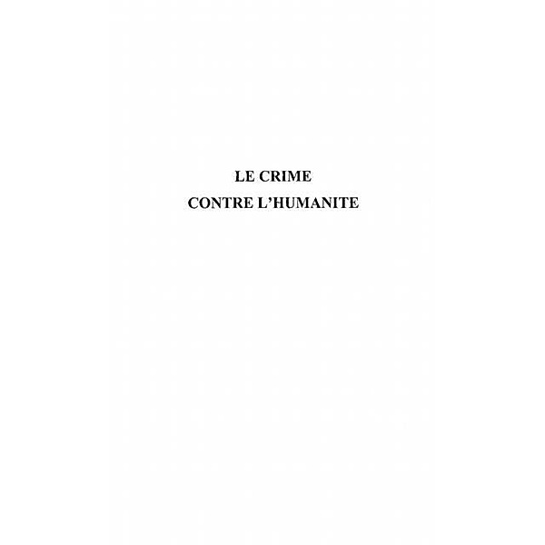 Crime contre l'humanite / Hors-collection, Roulot Jean-Francois