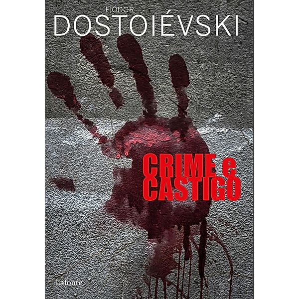 Crime e Castigo, Fiódor Dostoiévski
