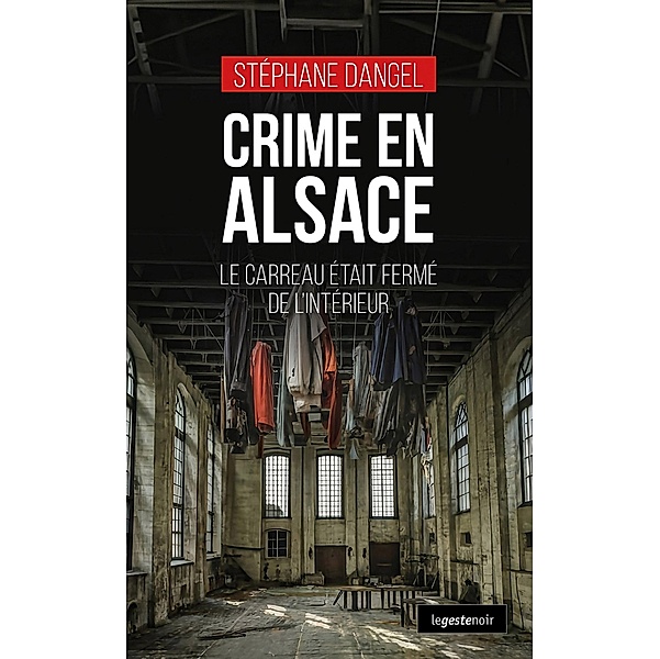 Crime en Alsace, Stéphane Dangel