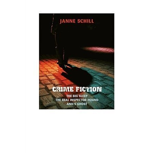 Crime Fiction, Janne Schill