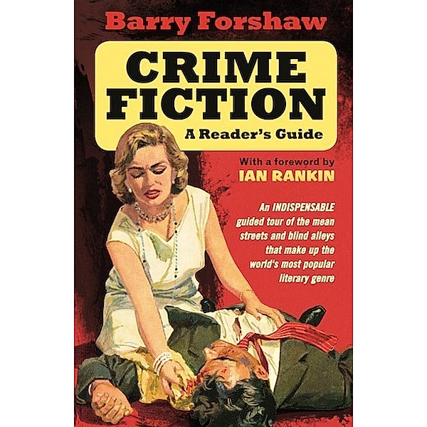 Crime Fiction: A Reader's Guide, Barry Forshaw