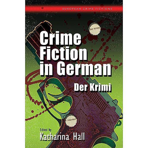 Crime Fiction in German / International Crime Fictions, Katharina Hall