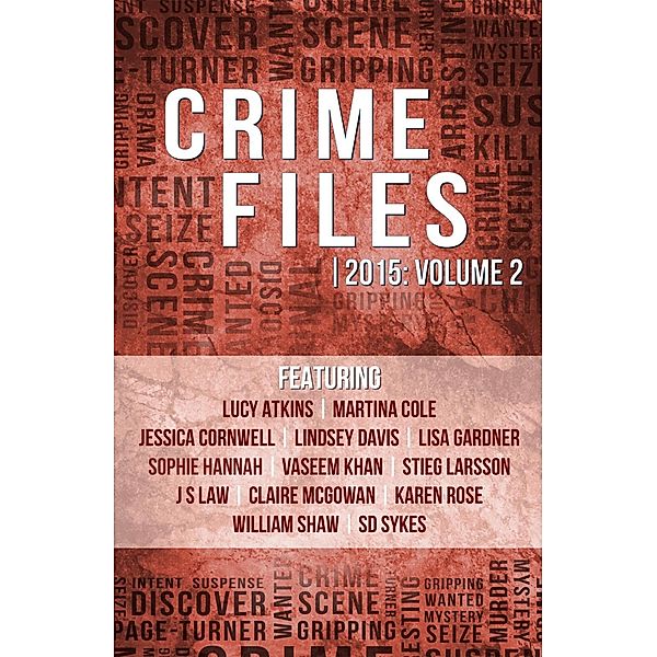 Crime Files 2015: Volume 2 (A Free Sampler) / Crime Files 2015, Crime Files