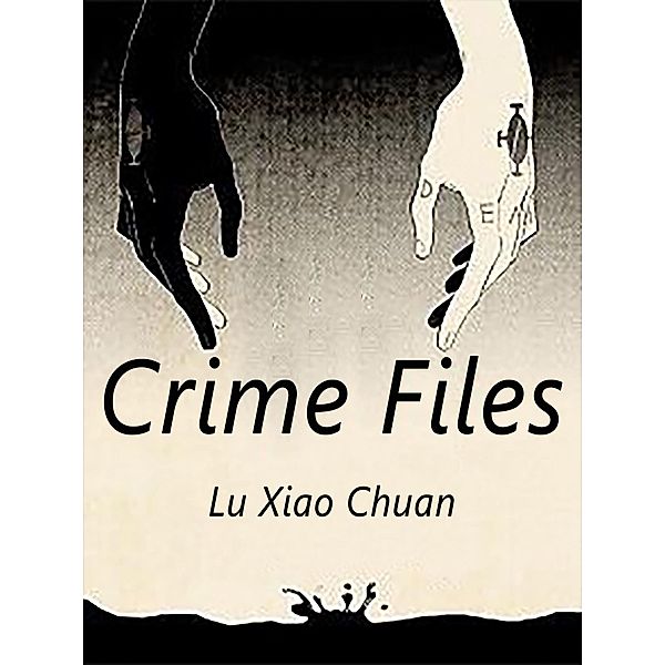 Crime Files, Lu XiaoChuan