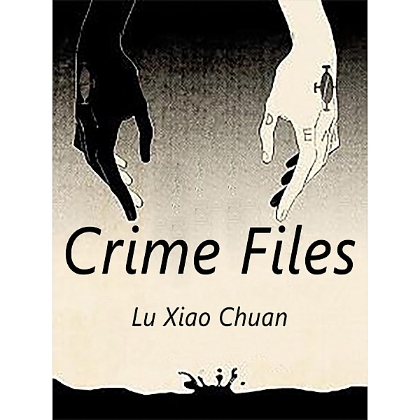 Crime Files, Lu XiaoChuan