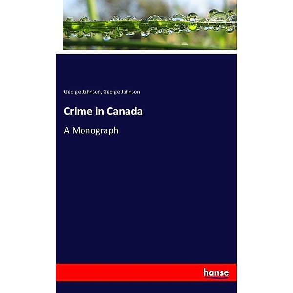 Crime in Canada, George Johnson