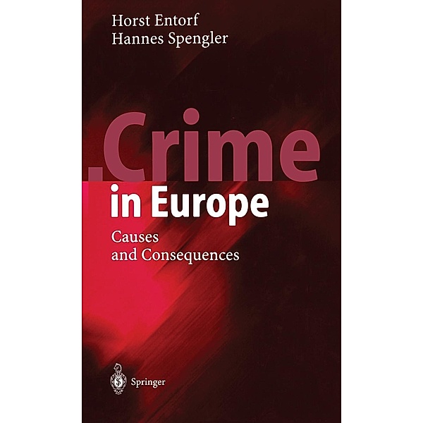 Crime in Europe, Horst Entorf, Hannes Spengler