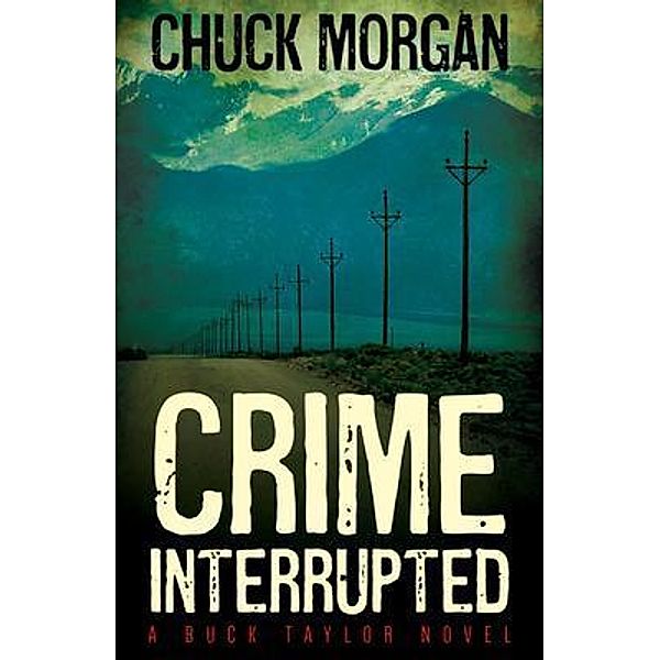 Crime Interrupted, Chuck Morgan