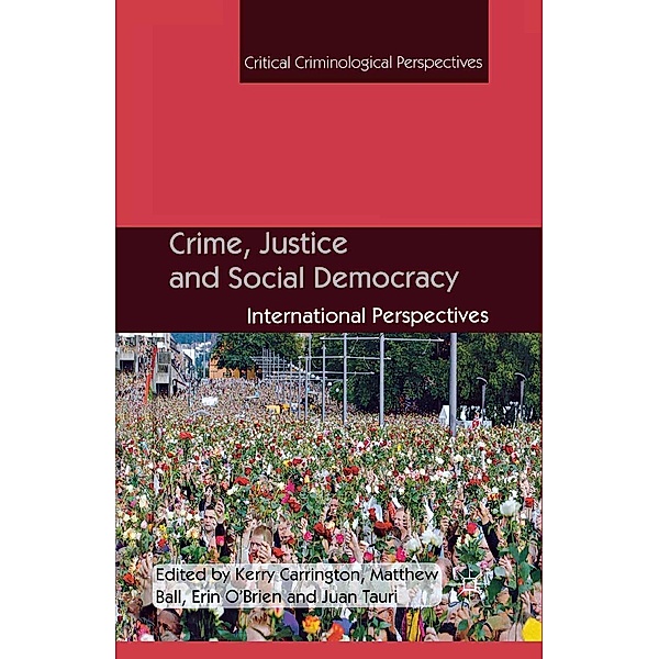 Crime, Justice and Social Democracy / Critical Criminological Perspectives