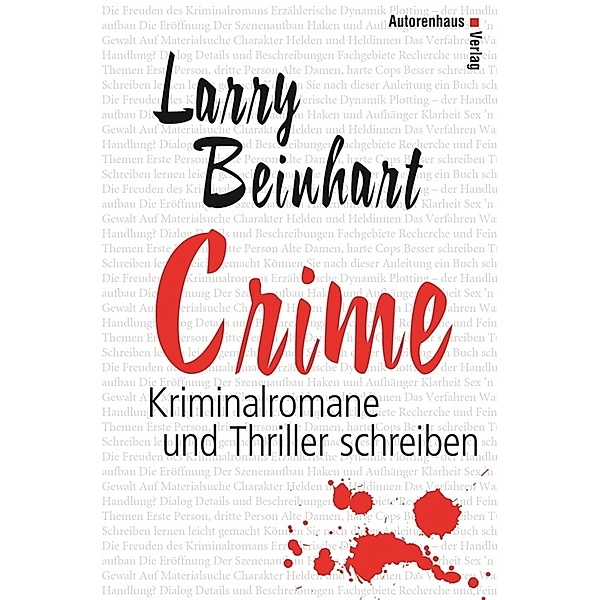 Crime - Kriminalromane und Thriller schreiben, Larry Beinhart