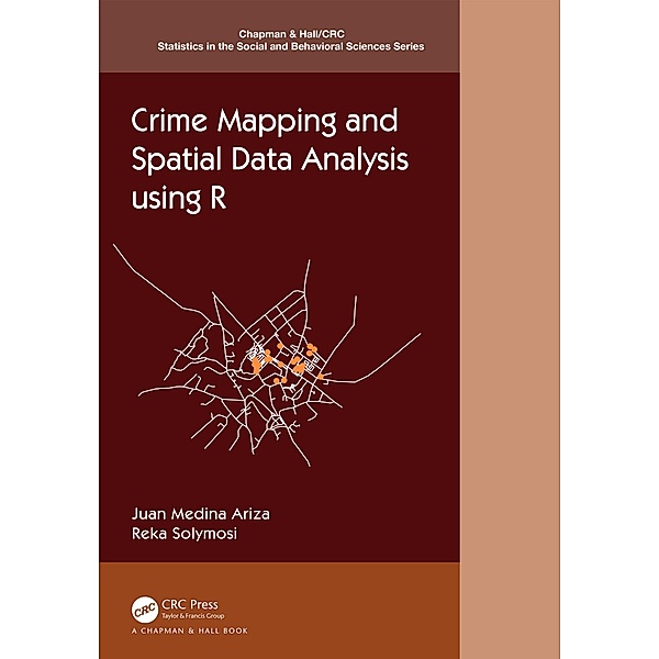 Crime Mapping and Spatial Data Analysis using R, Juan Medina Ariza, Reka Solymosi