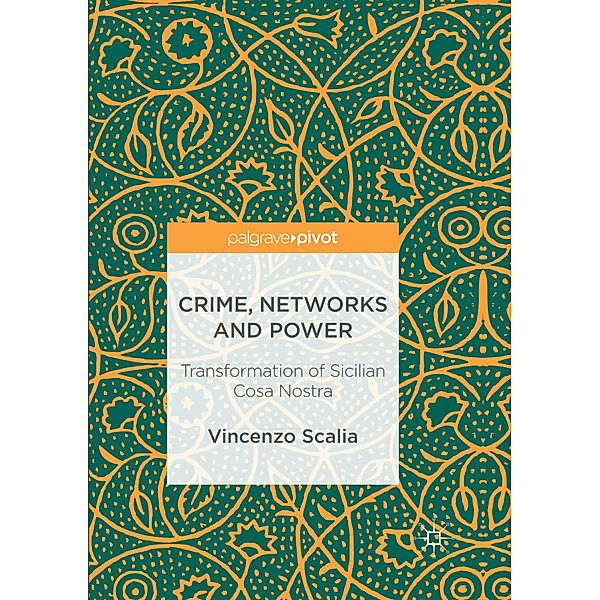 Crime, Networks and Power, Vincenzo Scalia