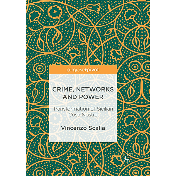 Crime, Networks and Power, Vincenzo Scalia