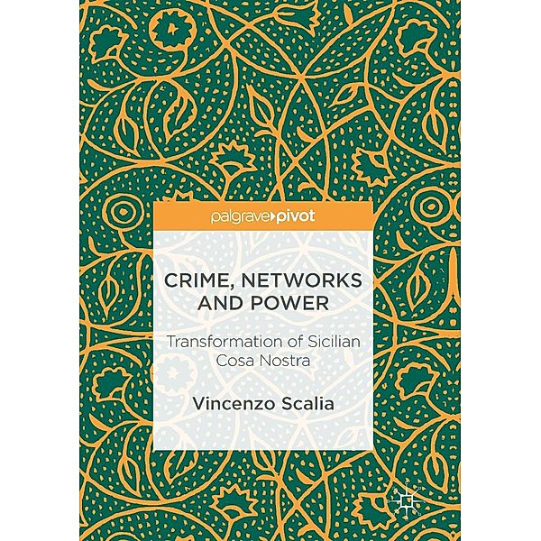 Crime, Networks and Power / Progress in Mathematics, Vincenzo Scalia