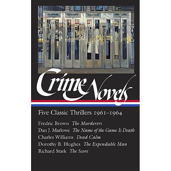Crime Novels: Five Classic Thrillers 1961-1964 (LOA #370), Fredric Brown, Dan J. Marlowe, Dorothy B. Hughes, Richard Stark