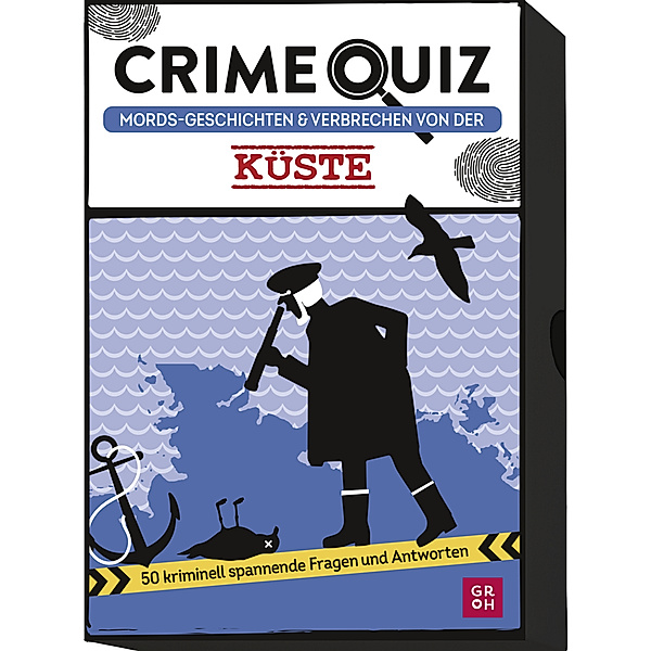 Groh Verlag Crime Quiz - Mords-Geschichten und Verbrechen von der Küste, Christian Sußner, Ines Scholl