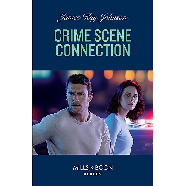 Crime Scene Connection (Mills & Boon Heroes), Janice Kay Johnson