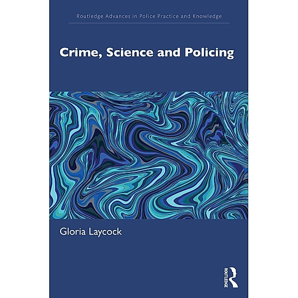Crime, Science and Policing, Gloria Laycock
