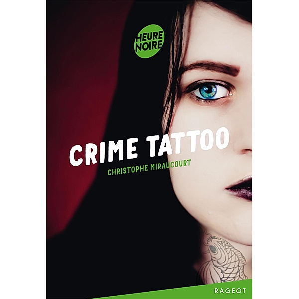 Crime tattoo / Heure noire, Christophe Miraucourt