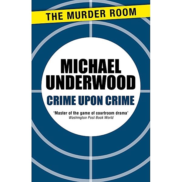 Crime Upon Crime / Murder Room Bd.130, Michael Underwood