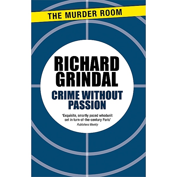 Crime Without Passion / Murder Room Bd.131, Richard Grindal