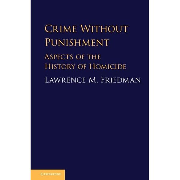 Crime Without Punishment, Lawrence M. Friedman