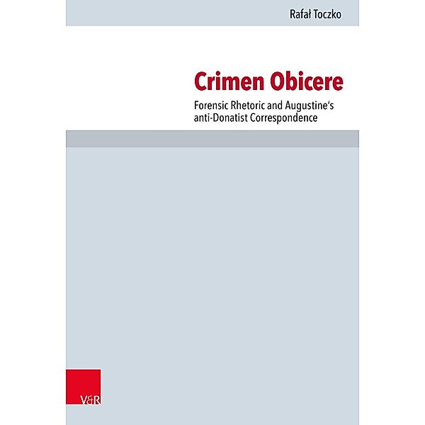 Crimen Obicere / Forschungen zur Kirchen- und Dogmengeschichte, Rafal Toczko