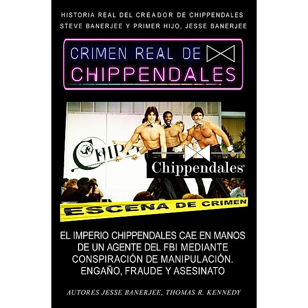 Crimen Real de Chippendales, Jesse Banerjee, Thomas R Kennedy