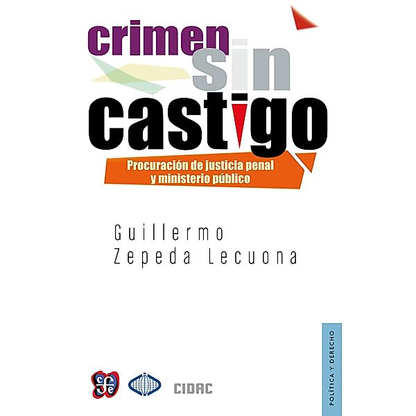Crimen sin castigo, Guillermo Zepeda Lecuona