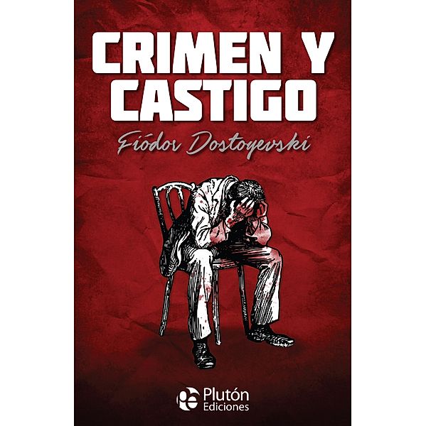 Crimen y castigo / Colección Oro, Fiódor Dostoyevski