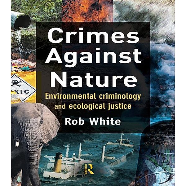 Crimes Against Nature, Rob White