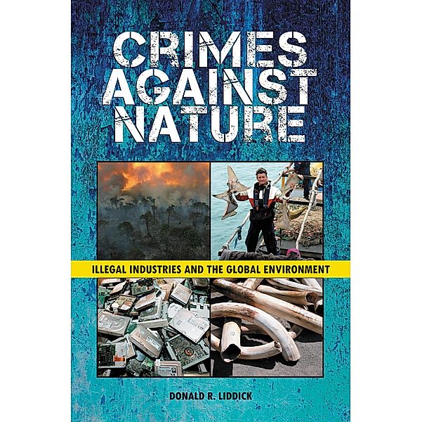 Crimes Against Nature, Donald R. Liddick
