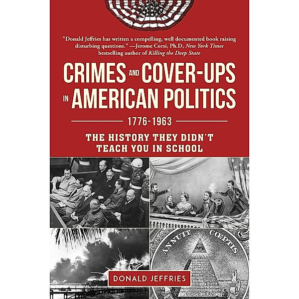 Crimes and Cover-ups in American Politics, Donald Jeffries