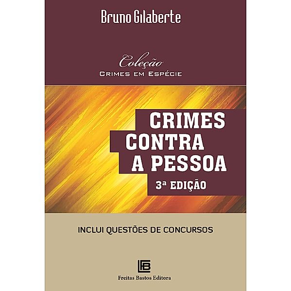 Crimes Contra a Pessoa, Bruno Gilaberte