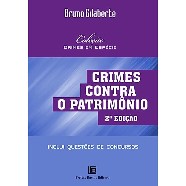 Crimes contra o patrimônio, Bruno Gilaberte