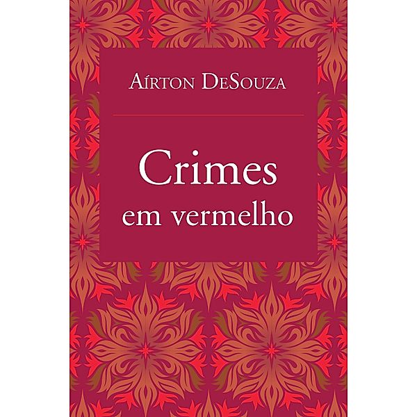 Crimes em vermelho, Aírton DeSouza