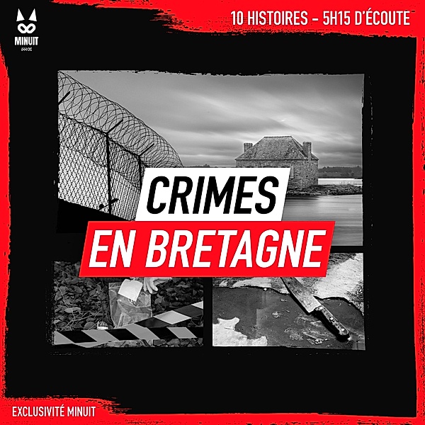 Crimes en Bretagne - Crimes en Bretagne, Minuit, John Mac, Sandrine Brugot, Luc Tailleur, Yann Kral