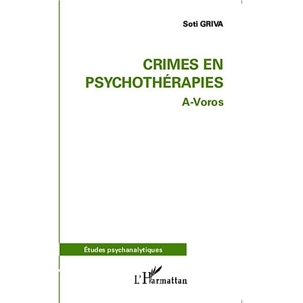 Crimes en psychotherapies / Hors-collection, Soti Griva
