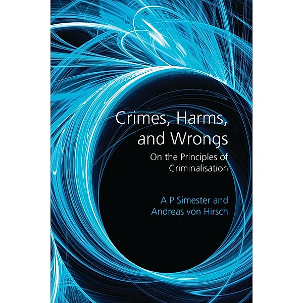 Crimes, Harms, and Wrongs, A P Simester, Andreas von Hirsch