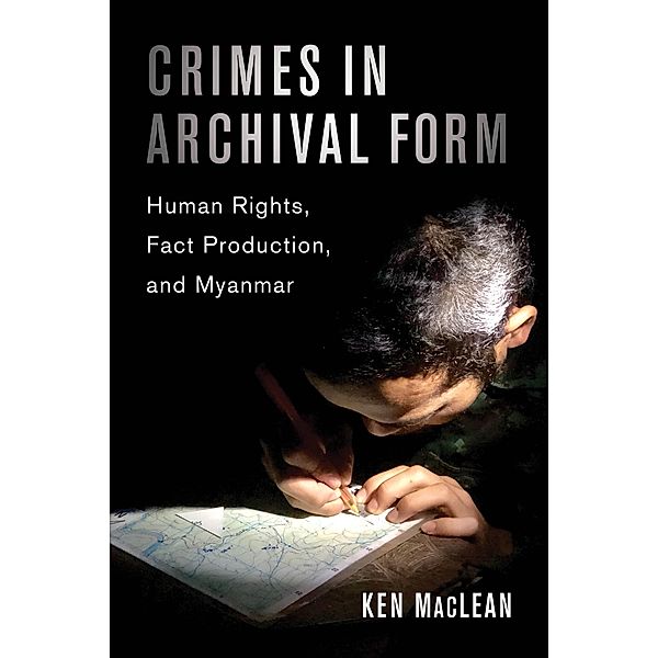 Crimes in Archival Form, Ken MacLean