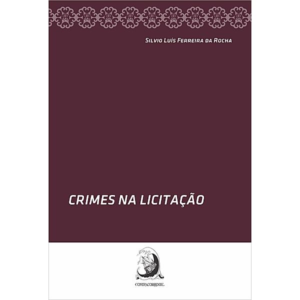 Crimes na Licitação, Silvio Luís Pereira da Rocha