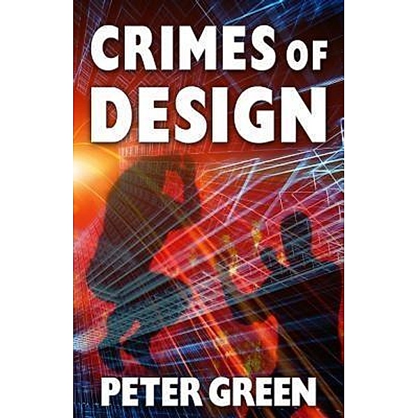 Crimes of Design / Greenskills Associates LLC, Peter H. Green