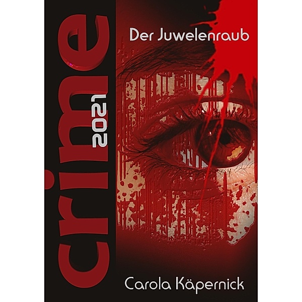 Crimetime - Der Juwelenraub, Carola Käpernick