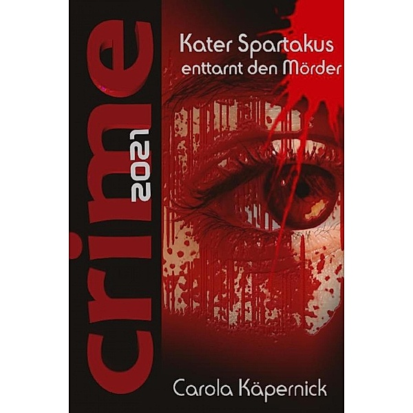Crimetime - Kater Spartakus enttarnt den Mörder, Carola Käpernick