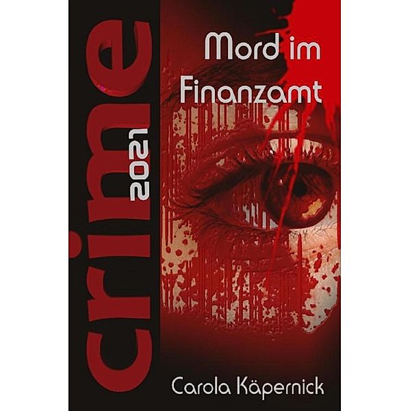 Crimetime - Mord im Finanzamt, Carola Käpernick