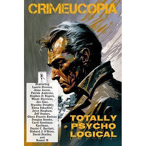 Crimeucopia - Totally Psycho Logical, Authors Various